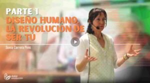 Presentación DISEÑO HUMANO, la revolución de SER TÚ - Sonia Carrera Pons